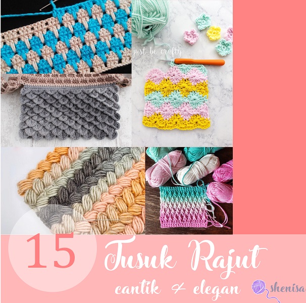 15 Tusuk Crochet untuk Hasil Rajutan yang Eksklusif dan Elegan (2021)